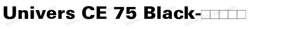 Univers CE 75 Black字体转换